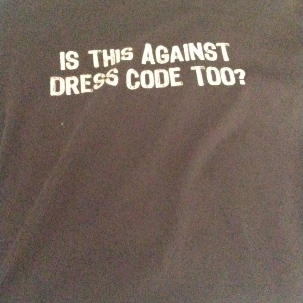 Is This Against Dress Code Too? Shirt